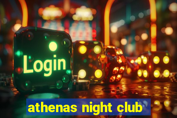 athenas night club